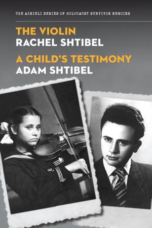 Cover of the book The Violin/A Child's Testimony by William Tannenzapf, Renate Krakauer