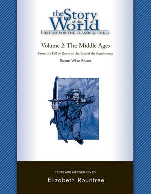 Cover of The Story of the World: History for the Classical Child: The Middle Ages: Tests and Answer Key (Vol. 2) (Story of the World)