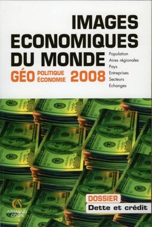 Cover of the book Images économiques du monde 2008 by Martine Joly