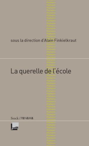 Cover of the book La querelle de l'école by Gérard Guégan