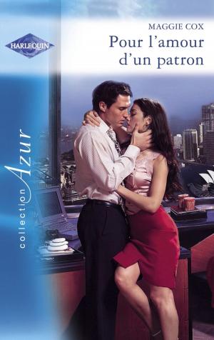 bigCover of the book Pour l'amour d'un patron - Romance espagnole (Harlequin Azur) by 