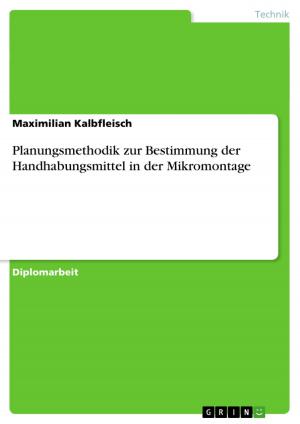 Cover of the book Planungsmethodik zur Bestimmung der Handhabungsmittel in der Mikromontage by Melanie Berg