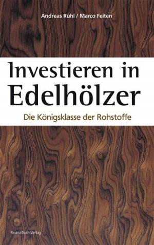 Cover of the book Investieren in Edelhölzer by Lars Günther