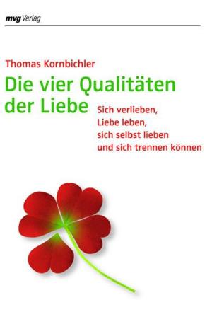 Cover of the book Die vier Qualitäten der Liebe by Talane Miedaner