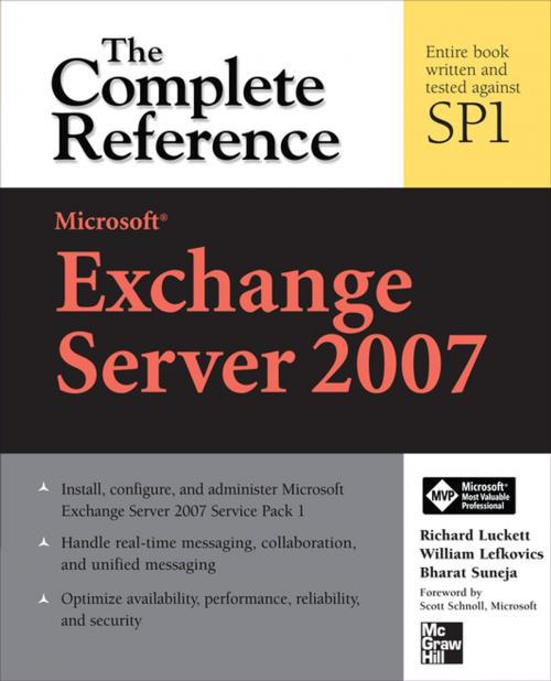 Cover of the book Microsoft Exchange Server 2007: The Complete Reference by Richard Luckett, William Lefkovics, Bharat Suneja, McGraw-Hill Education