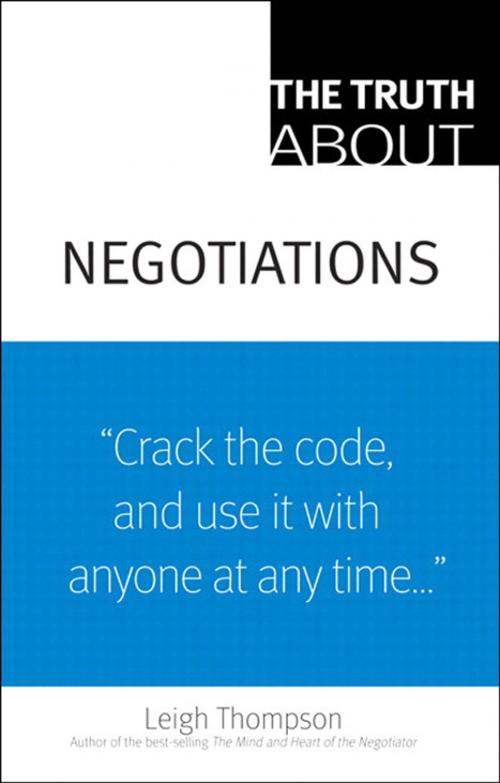 Cover of the book The Truth About Negotiations by Leigh L. Thompson, Pearson Education
