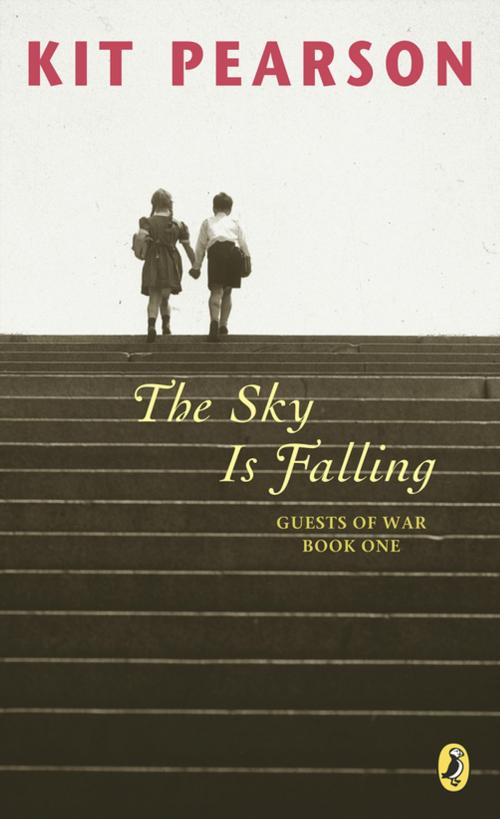 Cover of the book The Sky Is Falling by Kit Pearson, PRH Canada Young Readers