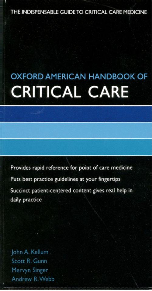 Cover of the book Oxford American Handbook of Critical Care by John Kellum, Scott Gunn, Mervyn Singer, Andrew Webb, Oxford University Press