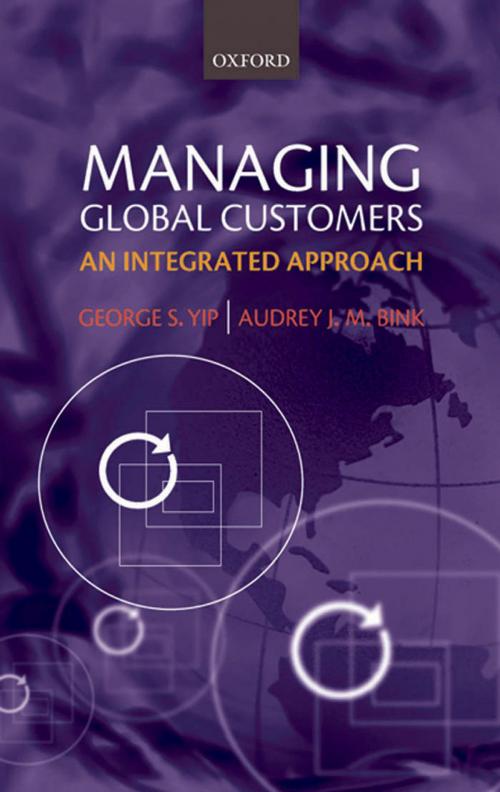Cover of the book Managing Global Customers by George S. Yip, Audrey J.M. Bink, OUP Oxford