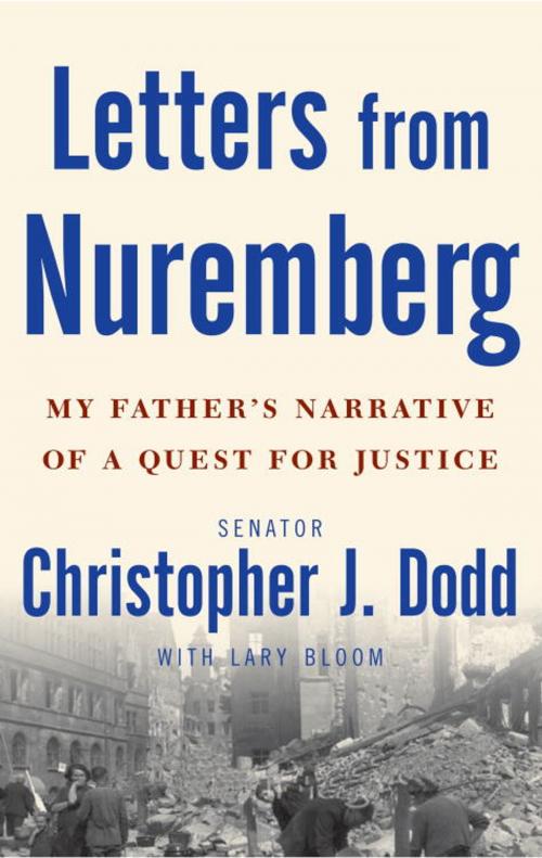 Cover of the book Letters from Nuremberg by Christopher Dodd, Lary Bloom, Crown/Archetype