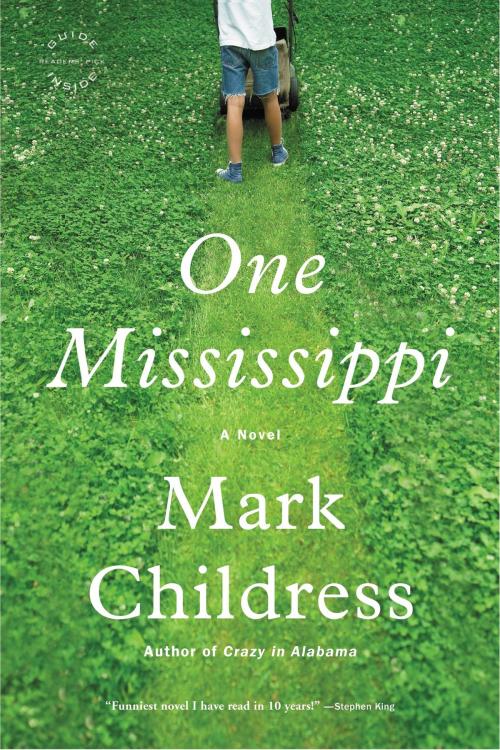 Cover of the book One Mississippi by Mark Childress, Little, Brown and Company
