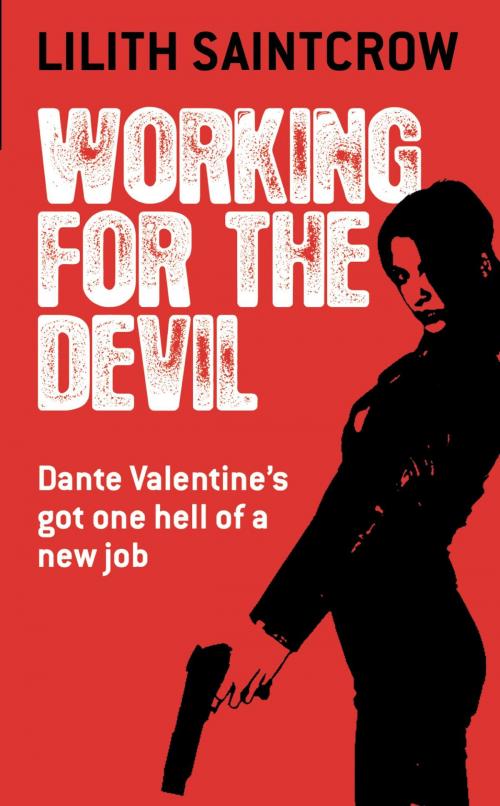 Cover of the book Working for the Devil by Lilith Saintcrow, Orbit