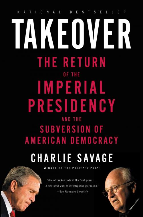 Cover of the book Takeover by Charlie Savage, Little, Brown and Company