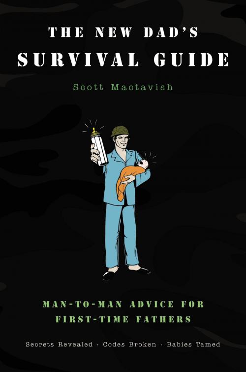 Cover of the book The New Dad's Survival Guide by Scott Mactavish, Little, Brown and Company