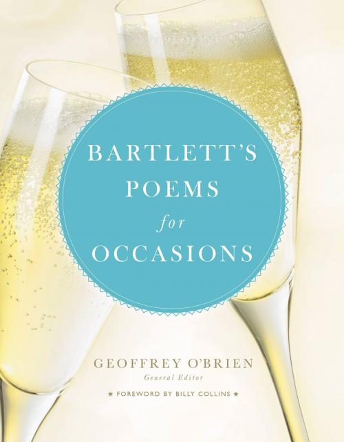 Cover of the book Bartlett's Poems for Occasions by Geoffrey O'Brien, Billy Collins, Little, Brown and Company