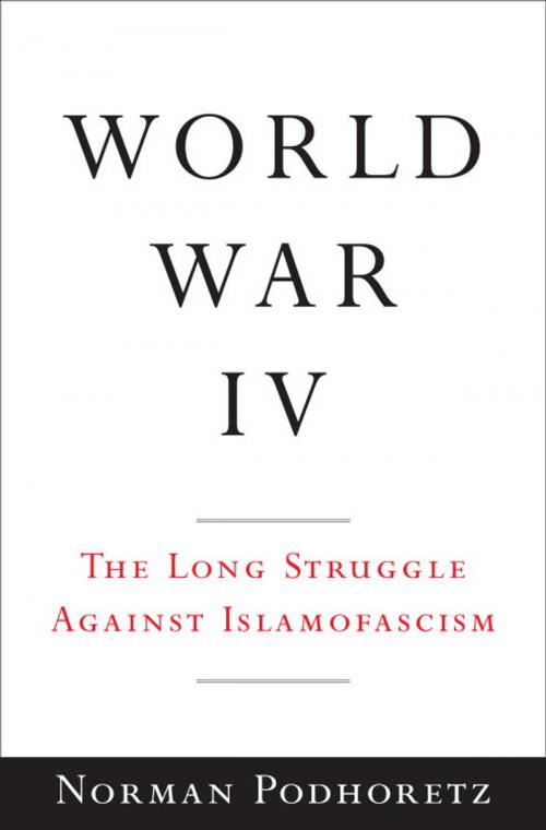 Cover of the book World War IV by Norman Podhoretz, Knopf Doubleday Publishing Group