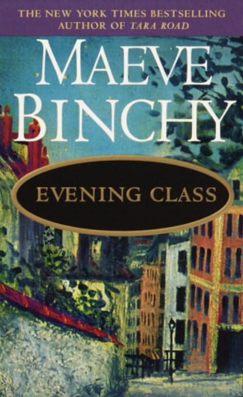Cover of the book Evening Class by Maeve Binchy, Random House Publishing Group