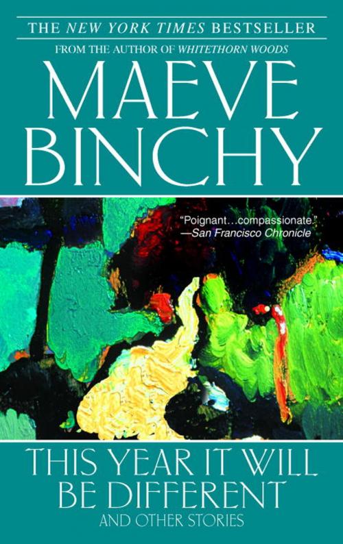 Cover of the book This Year It Will Be Different by Maeve Binchy, Random House Publishing Group
