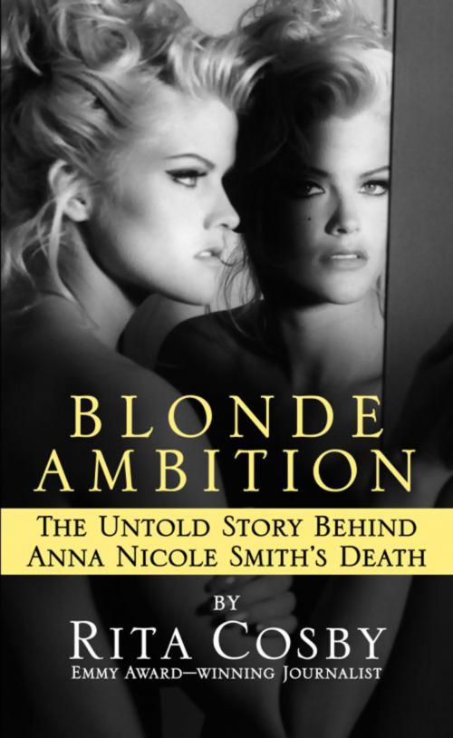 Cover of the book Blonde Ambition by Rita Cosby, Grand Central Publishing