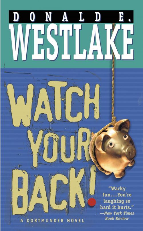 Cover of the book Watch Your Back! by Donald E. Westlake, Grand Central Publishing