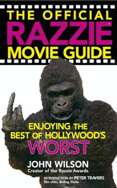 Cover of the book The Official Razzie Movie Guide by John Wilson, Grand Central Publishing