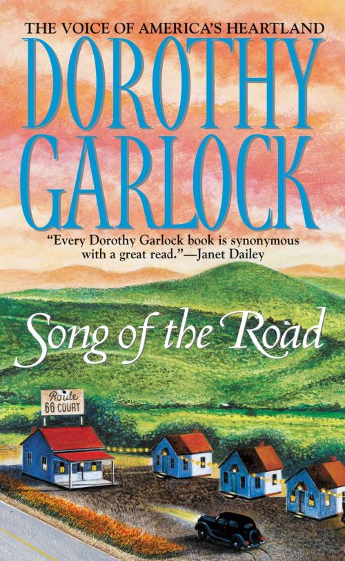 Cover of the book Song of the Road by Dorothy Garlock, Grand Central Publishing