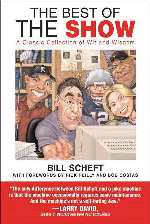 Cover of the book The Best of The Show by Bill Scheft, Grand Central Publishing