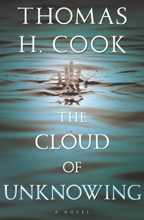 Cover of the book The Cloud of Unknowing by Thomas H. Cook, Houghton Mifflin Harcourt