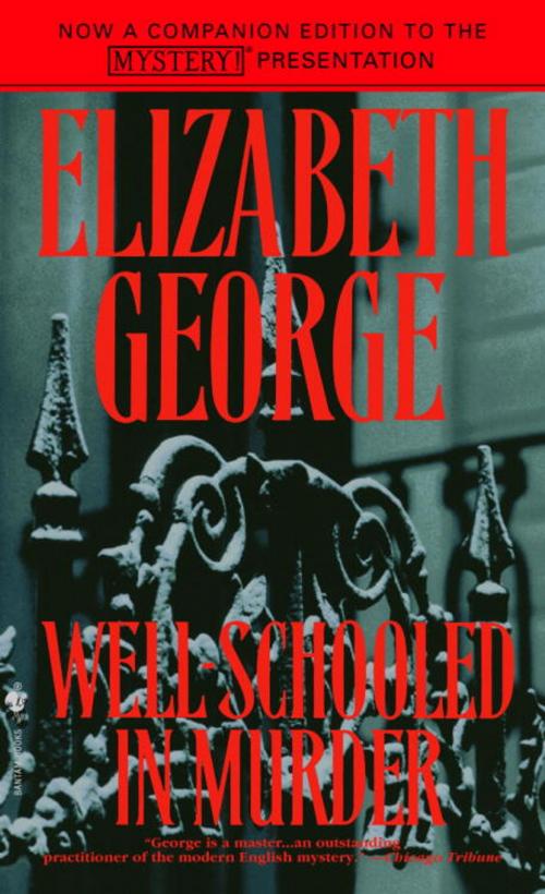 Cover of the book Well-Schooled in Murder by Elizabeth George, Random House Publishing Group