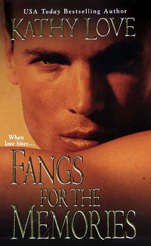Cover of the book Fangs For The Memories by Kathy Love, Kensington Books