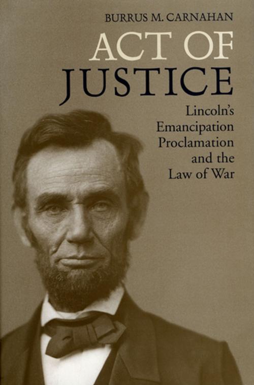 Cover of the book Act of Justice by Burrus M. Carnahan, The University Press of Kentucky