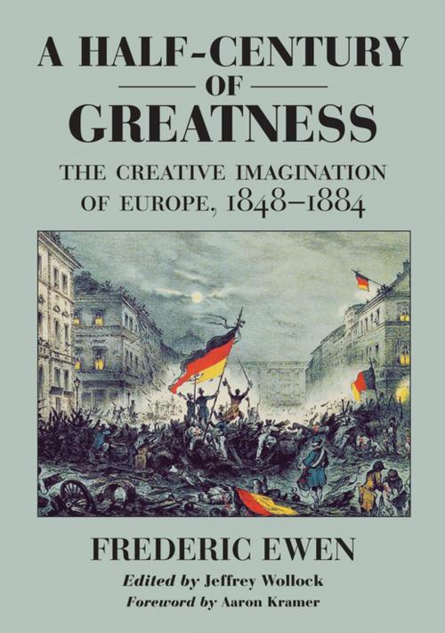 Cover of the book A Half-Century of Greatness by Frederic Ewen, NYU Press