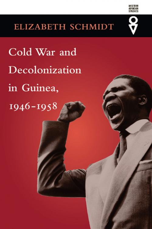 Cover of the book Cold War and Decolonization in Guinea, 1946–1958 by Elizabeth Schmidt, Ohio University Press