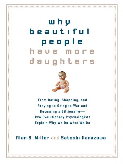 Cover of the book Why Beautiful People Have More Daughters by Satoshi Kanazawa, Alan Miller, Penguin Publishing Group