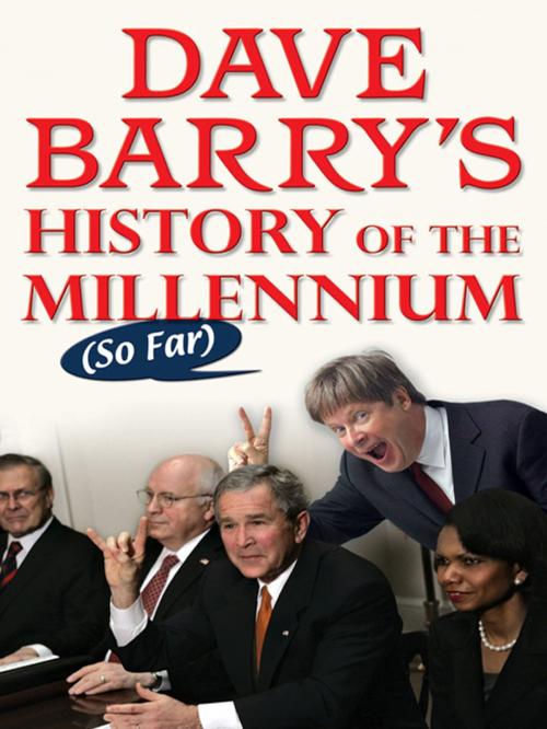 Cover of the book Dave Barry's History of the Millennium (So Far) by Dave Barry, Penguin Publishing Group