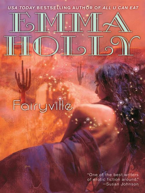 Cover of the book Fairyville by Emma Holly, Penguin Publishing Group
