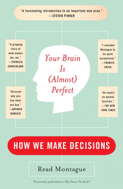 Cover of the book Your Brain Is (Almost) Perfect by Read Montague, Penguin Publishing Group