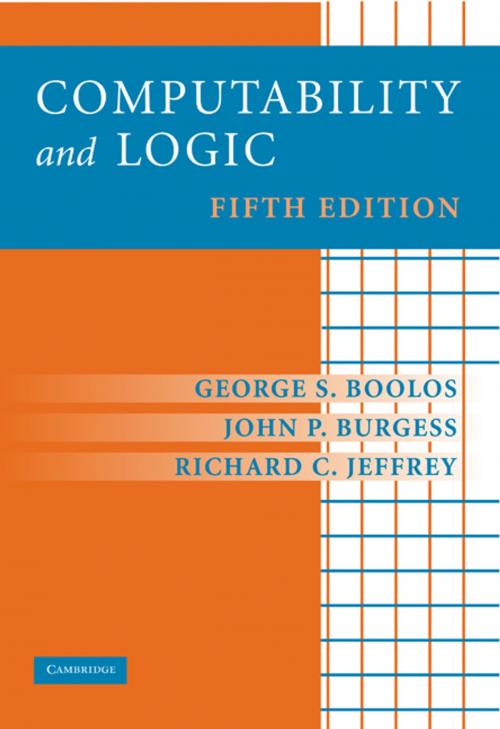 Cover of the book Computability and Logic by George S. Boolos, John P. Burgess, Richard C. Jeffrey, Cambridge University Press