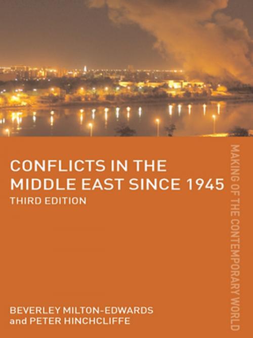 Cover of the book Conflicts in the Middle East since 1945 by Peter Hinchcliffe, Beverley Milton-Edwards, Taylor and Francis