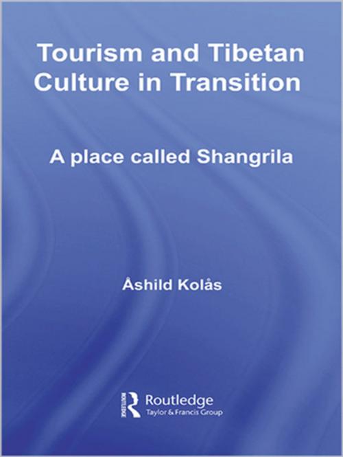 Cover of the book Tourism and Tibetan Culture in Transition by Ashild Kolas, Taylor and Francis