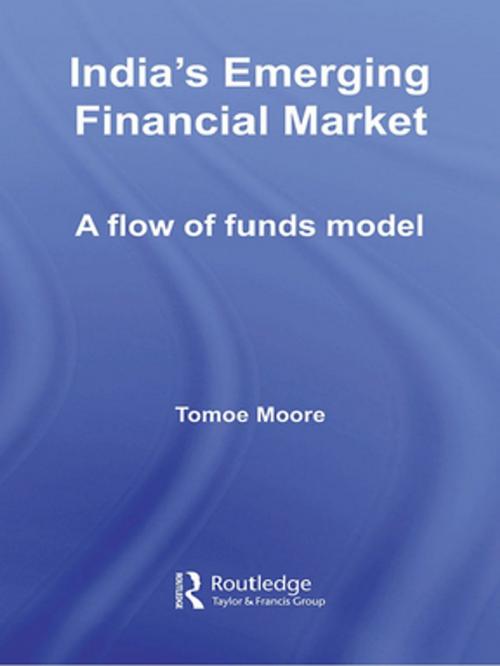 Cover of the book India's Emerging Financial Market by Tomoe Moore, Taylor and Francis