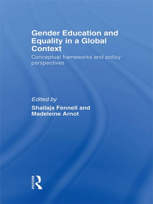 Cover of the book Gender Education and Equality in a Global Context by Shailaja Fennell, Madeleine Arnot, Taylor and Francis
