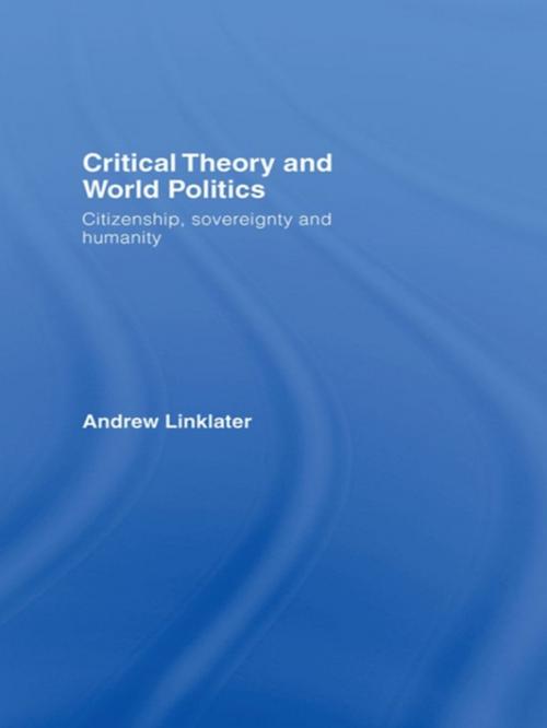 Cover of the book Critical Theory and World Politics by Andrew Linklater, Taylor and Francis