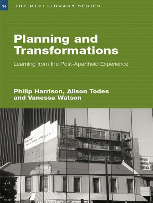 Cover of the book Planning and Transformation by Philip Harrison, Alison Todes, Vanessa Watson, Taylor and Francis
