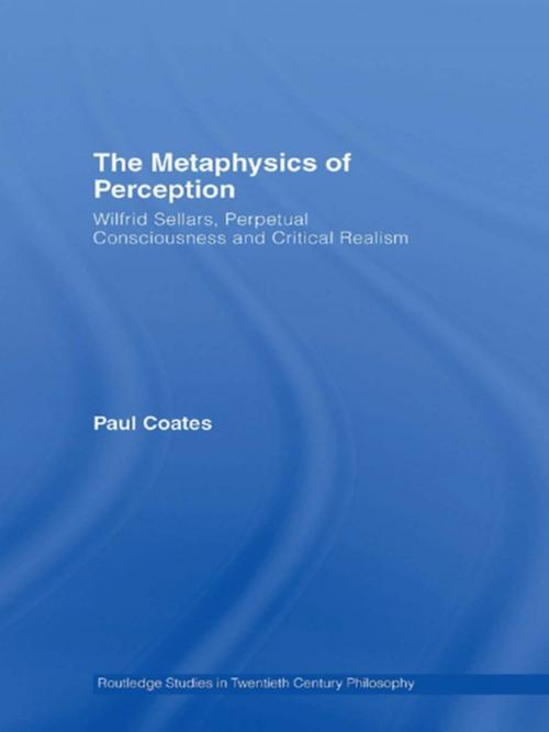 Cover of the book The Metaphysics of Perception by Paul Coates, Taylor and Francis
