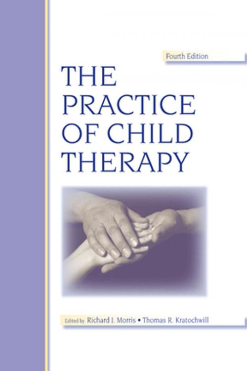 Cover of the book The Practice of Child Therapy by Randall I. Atlas, Taylor and Francis