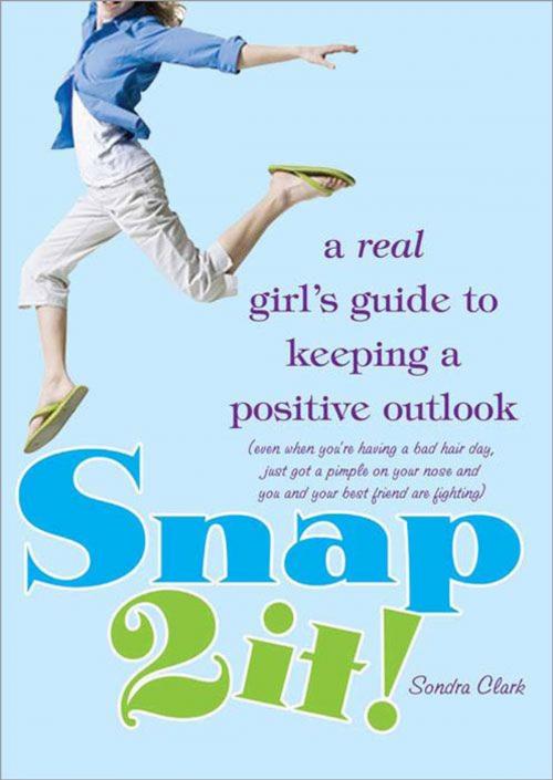 Cover of the book Snap 2 It! by Sondra Clark, Sourcebooks