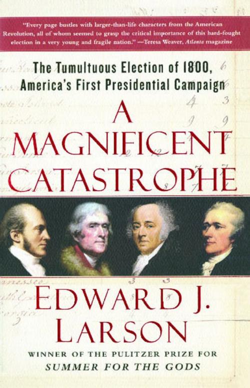Cover of the book A Magnificent Catastrophe by Edward J. Larson, Free Press