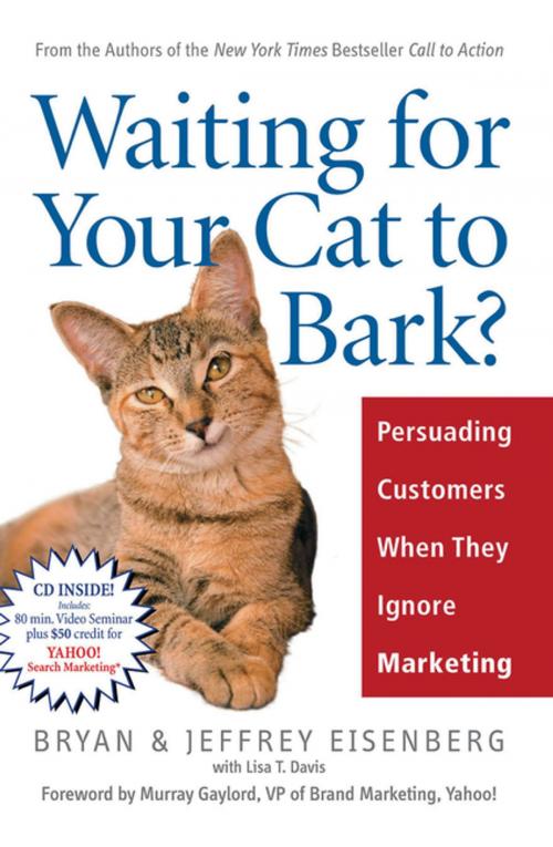 Cover of the book Waiting for Your Cat to Bark? by Bryan Eisenberg, Jeffrey Eisenberg, HarperCollins Leadership