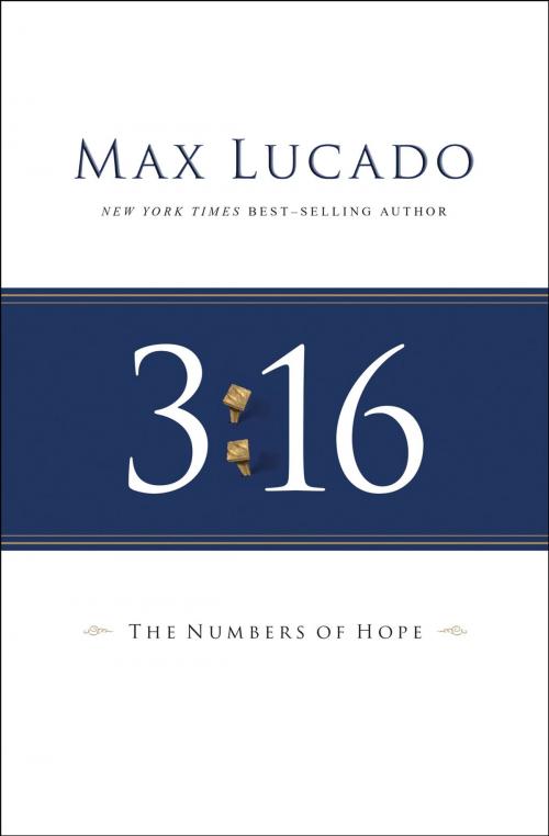 Cover of the book 3:16 by Max Lucado, Thomas Nelson
